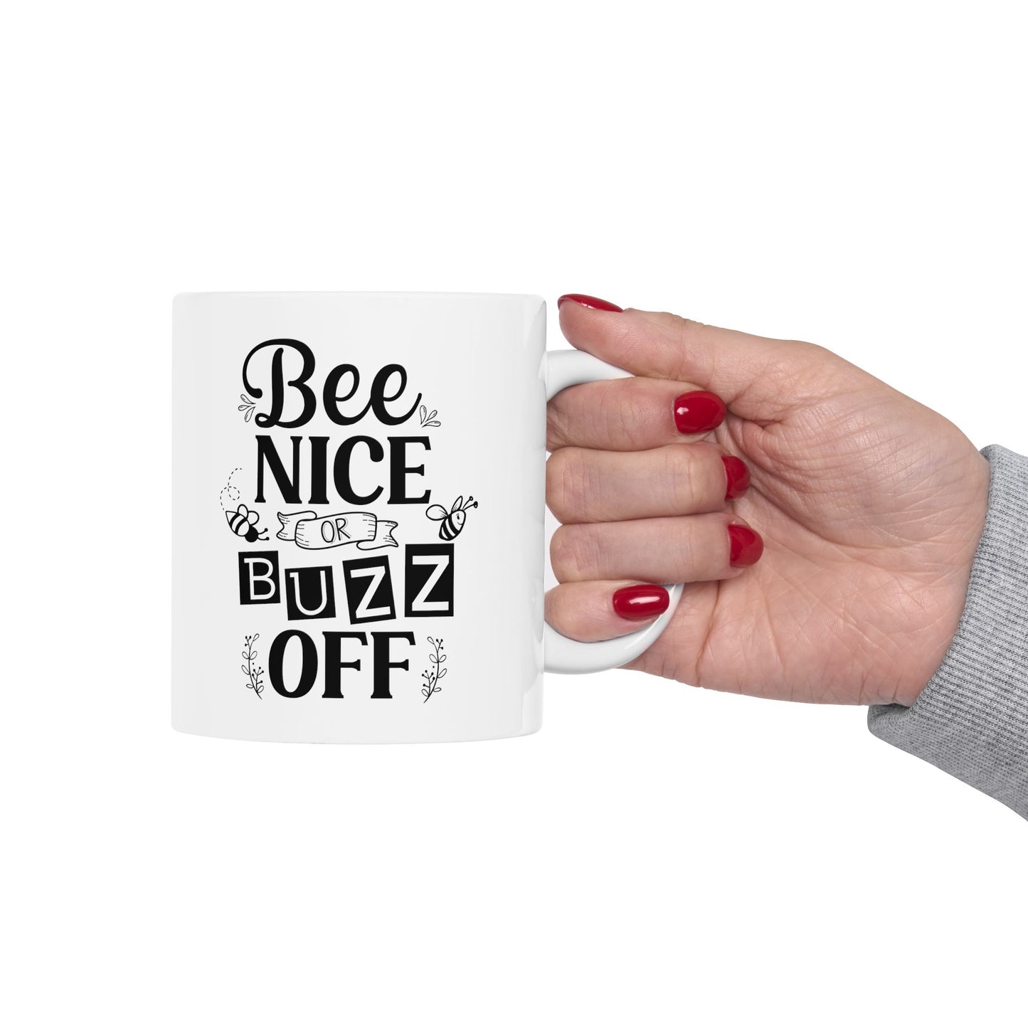 Mug, Bee Nice or Buzz Off