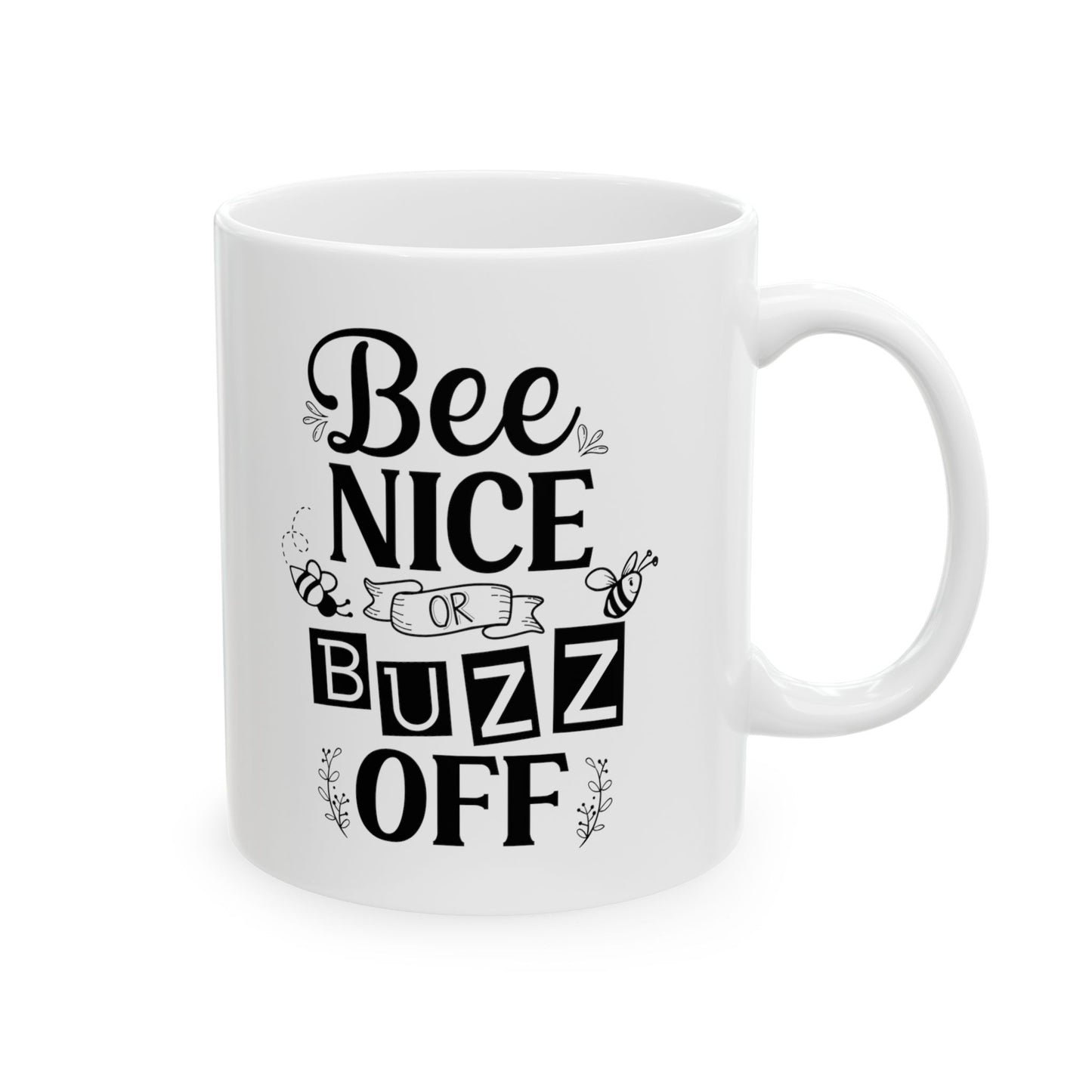 Mug, Bee Nice or Buzz Off