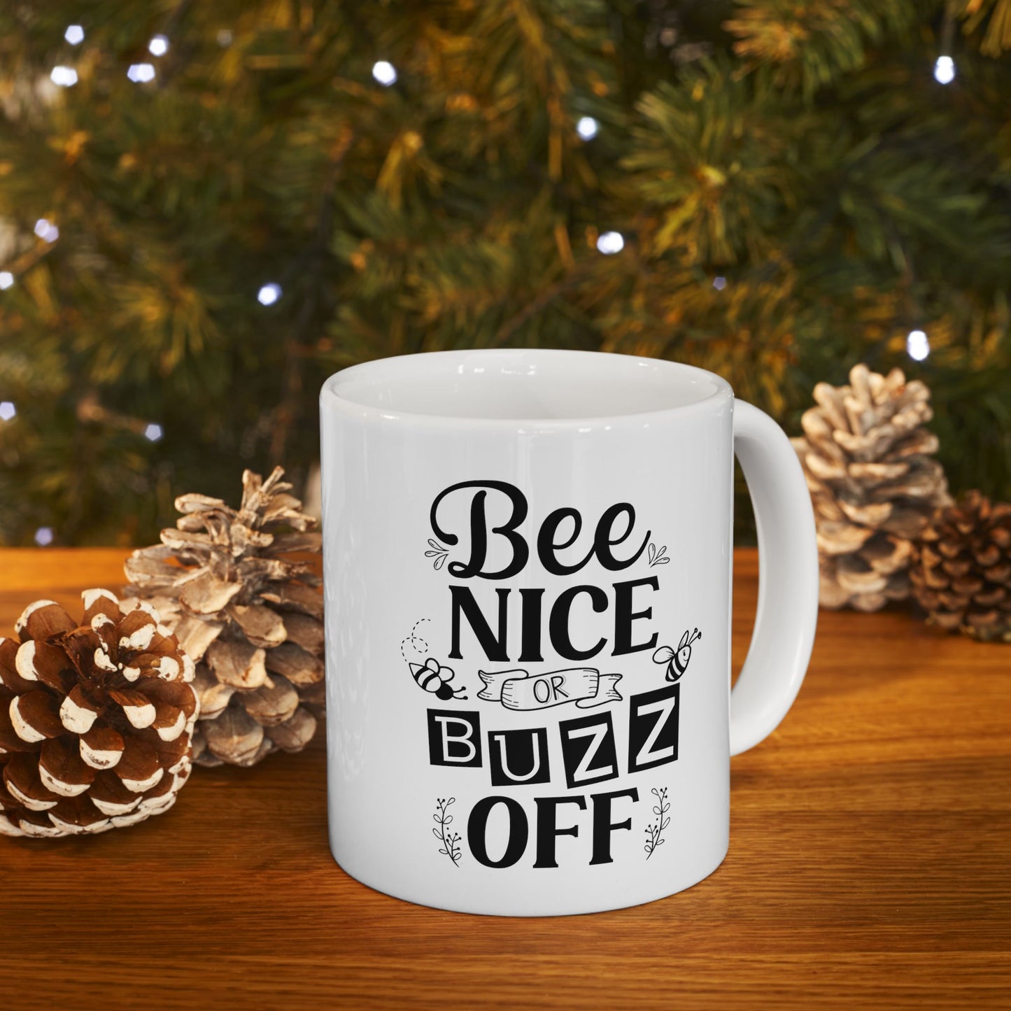 Mug, Bee Nice or Buzz Off
